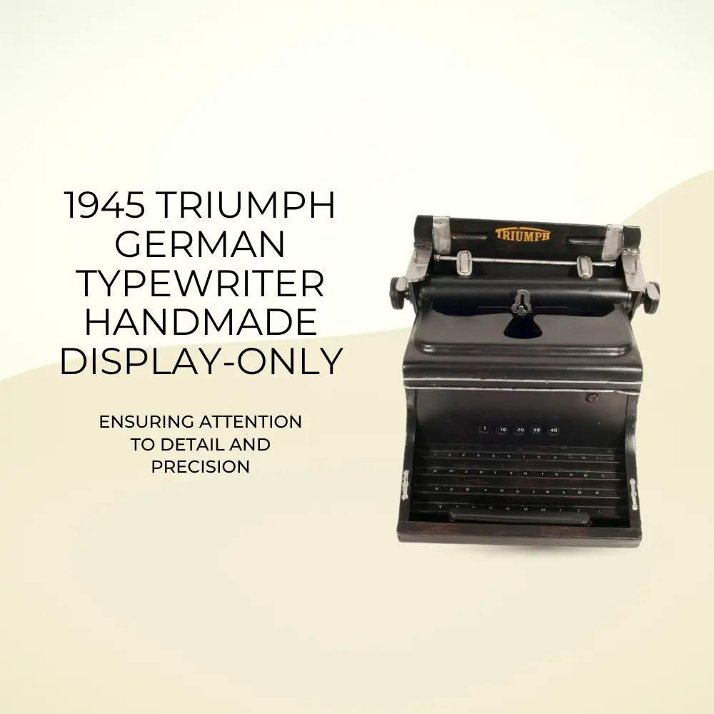 1945 Triumph German Typewriter Handmade Display-Only