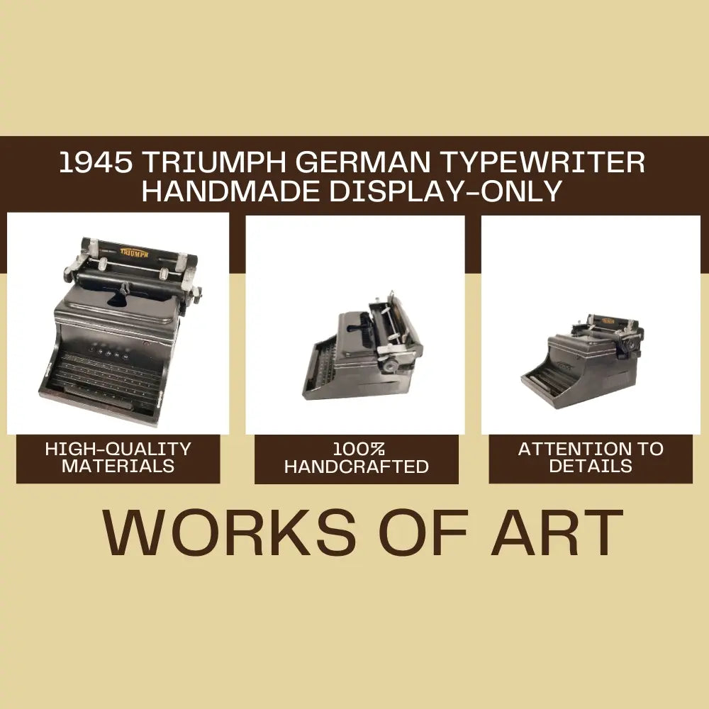 1945 Triumph German Typewriter Handmade Display-Only