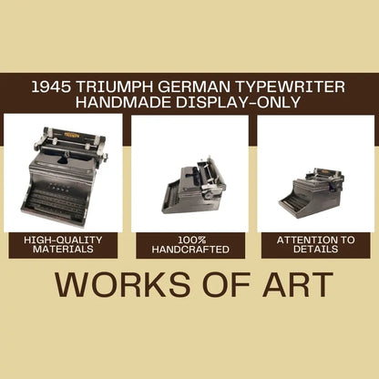 1945 Triumph German Typewriter Handmade Display-Only