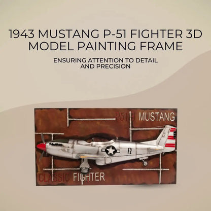 1943 Mustang P-51 Fighter 3D Model Painting Frame