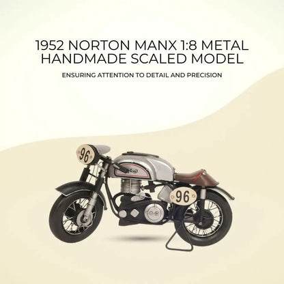 1952 Norton Manx 1:8 Metal Handmade Scaled Model