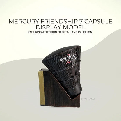 Mercury Friendship 7 Capsule Display Model – Captain Heritage