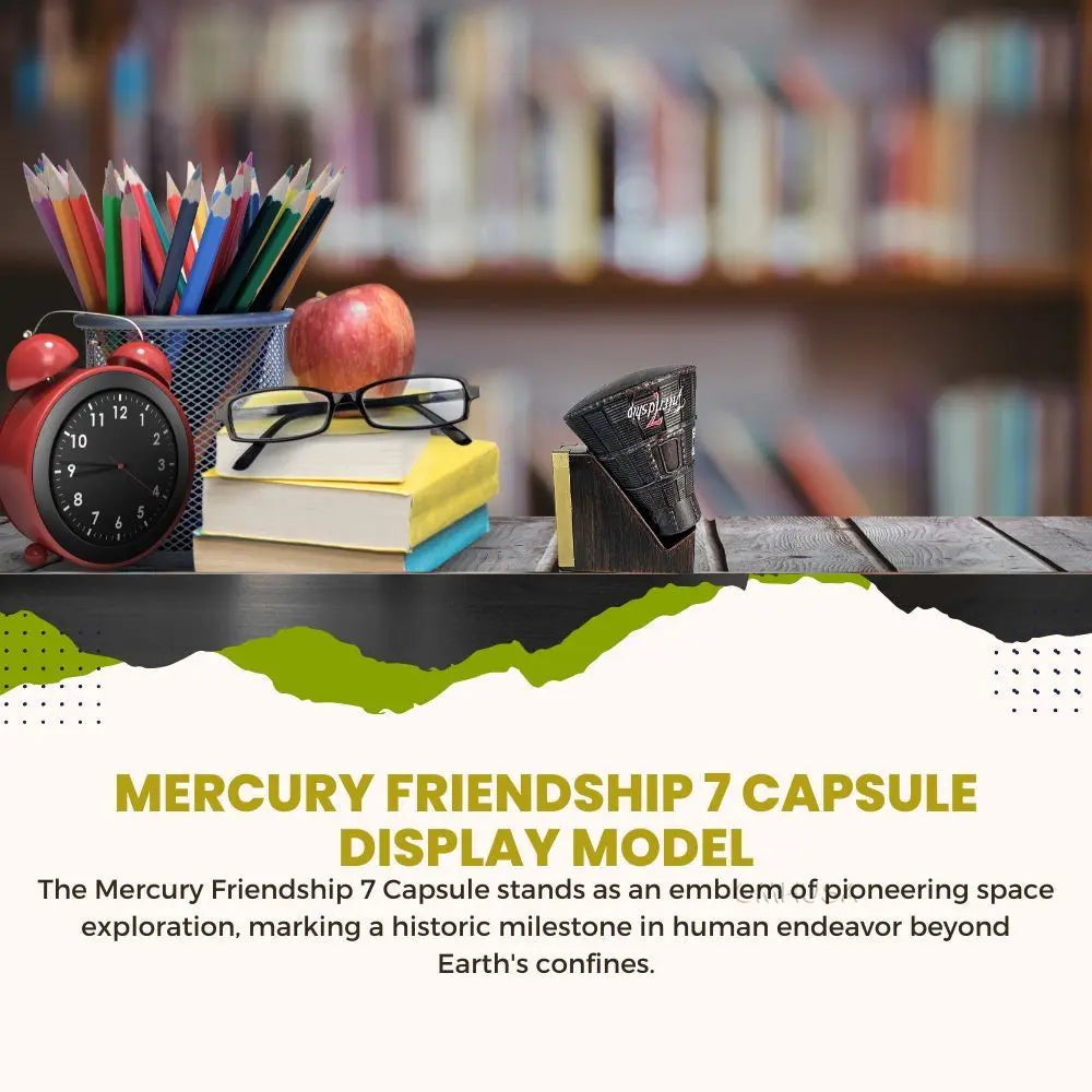 Mercury Friendship 7 Capsule Display Model – Captain Heritage