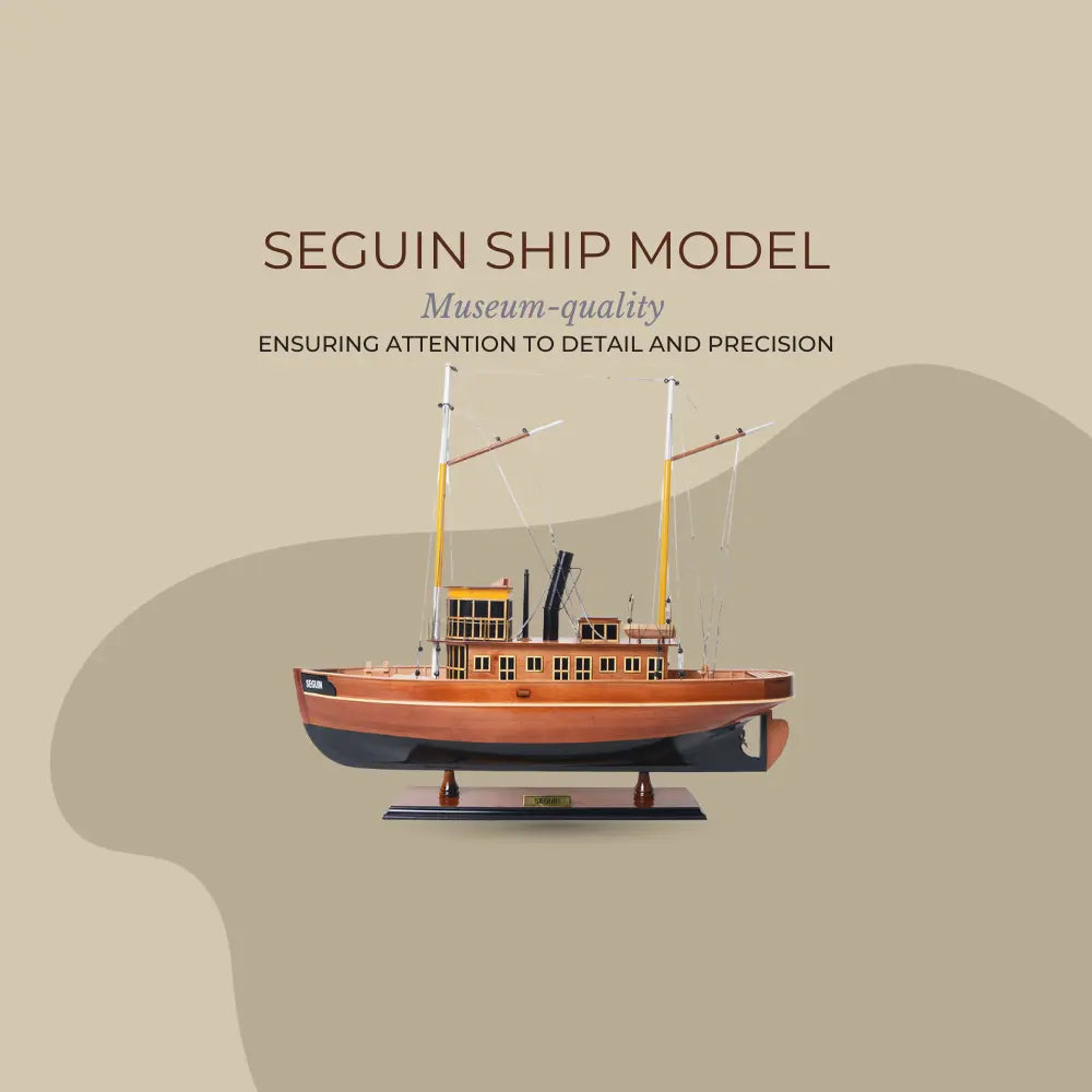 Seguin Ship Model