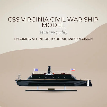 CSS VIRGINIA War Ship Model