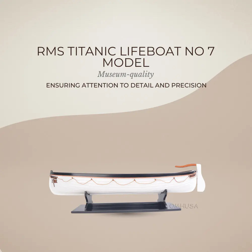 RMS Titanic Lifeboat No 7 model